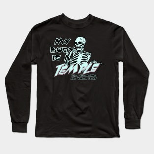 My Body Is A Temple: Old, Crumbling And Kinda Scary Long Sleeve T-Shirt